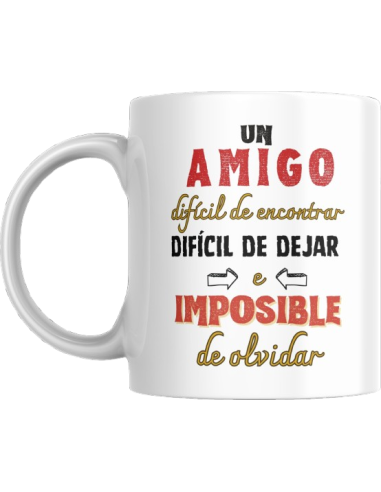 Taza AMIGO IMPOSIBLE DE OLVIDAR